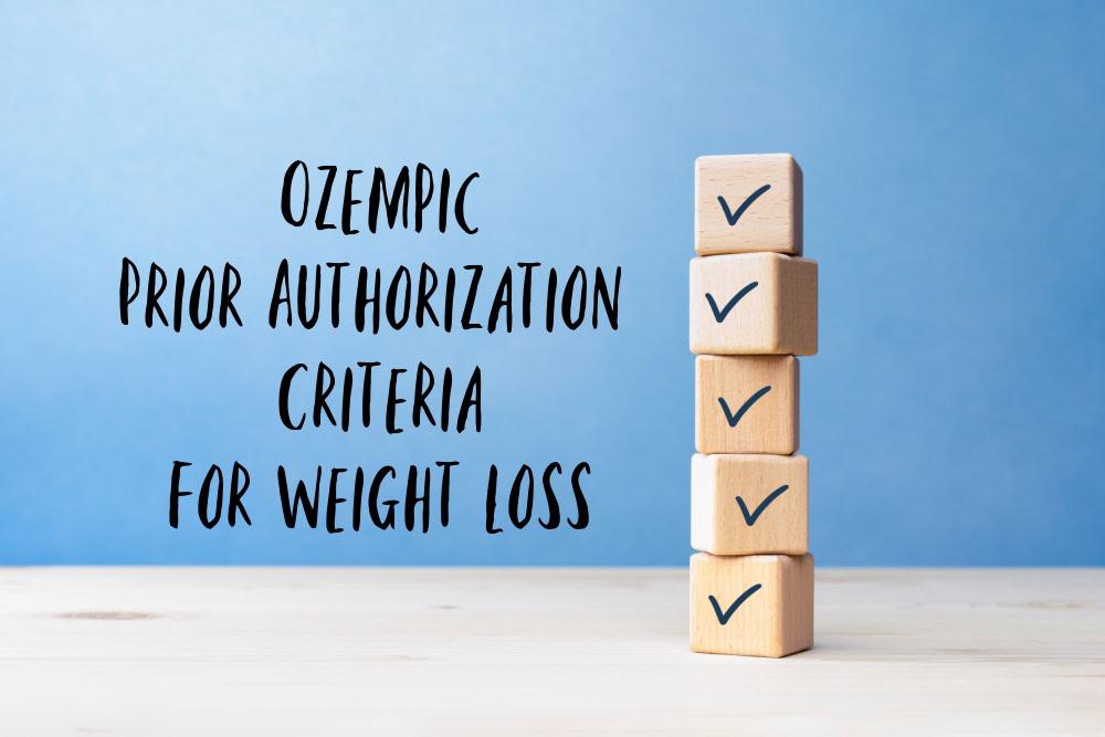 What are the Ozempic prior authorization criteria for weight loss?
